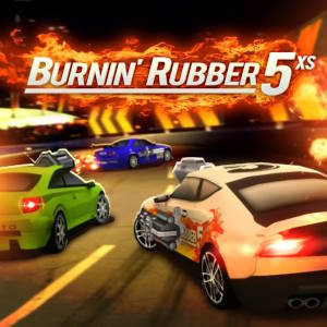 Burnin’ rubber 5 xs